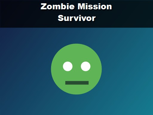 Zombie Mission Survivor